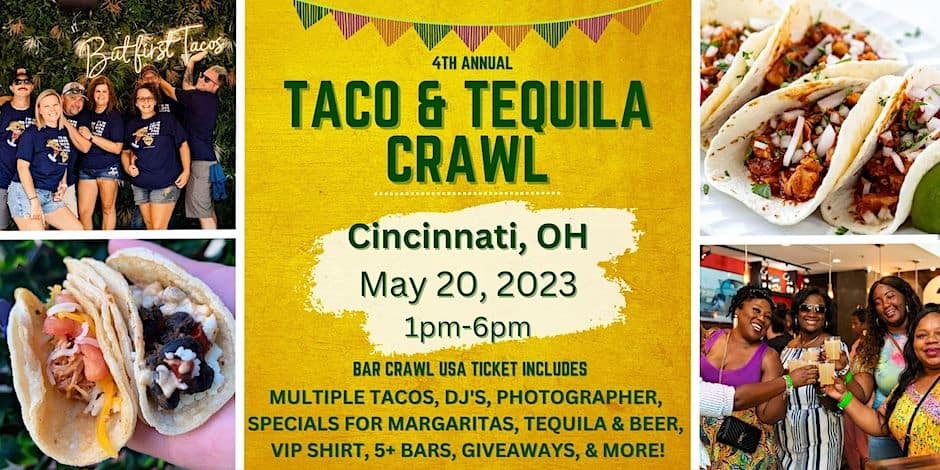 4th Annual Taco & Tequila Crawl Cincinnati