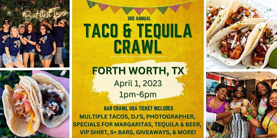 Taco & Tequila Crawl: Fort Worth