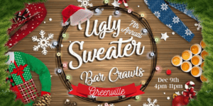 Greenville Ugly Sweater Bar Crawl Blog