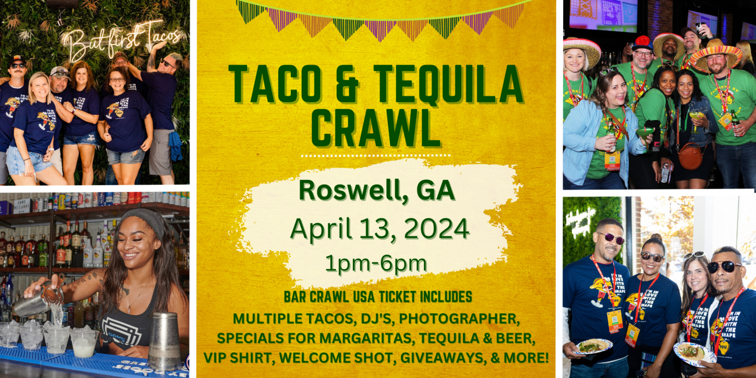 ROSWELL TACO & TEQUILA BAR CRAWL